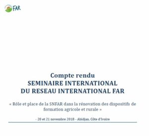 Compte rendu du séminaire international du réseau FAR tenu à Abidjan les 20 et 21 novembre 2018