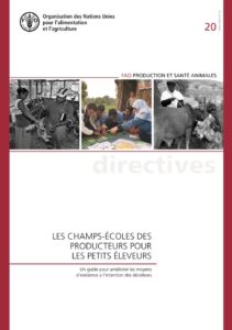 Les champs-écoles des producteurs pour les petits éleveurs. Une guide pour améliorer les moyens d’existence à l’intention des décideurs