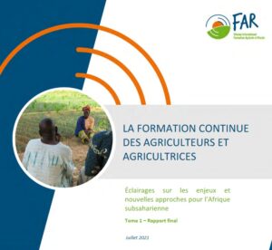 La formation continue des agriculteurs et agricultrices – Éclairages sur les enjeux et nouvelles approches pour l’Afrique subsaharienne