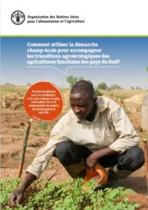 Comment utiliser la démarche champ-école pour accompagner les transitions agroécologiques des agricultures familiales des pays du Sud ?