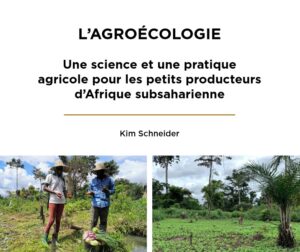 L’Agroécologie, une science et une pratique agricole pour les petits producteurs d’Afrique subsaharienne