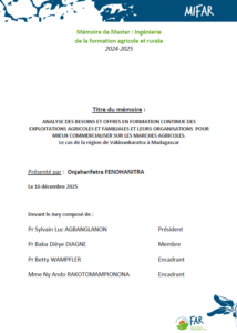Analyse des besoins et offres en formation continue des exploitations agricoles et familiales et leurs organisations pour mieux commercialiser sur les marchés agricoles. Le cas de la région de Vakinankaratra à Madagascar